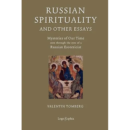 Russian Spirituality and Other Essays: Mysteries of Our Time Seen Through the Eyes of a Russian Esotericist - Paperback