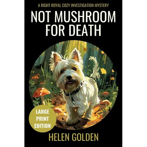 Not Mushroom For Death (Large Print Edition) - Paperback