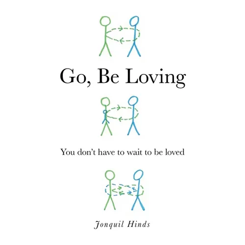 Go, Be Loving - Paperback