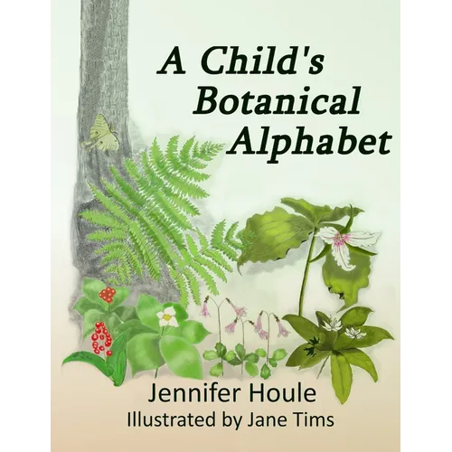 A Child's Botanical Alphabet - Paperback