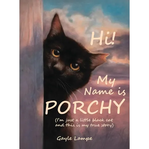 Hi! My Name is Porchy - Hardcover