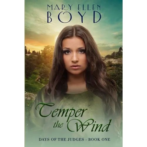 Temper the Wind: Days of the Judges, Book 1 - Paperback