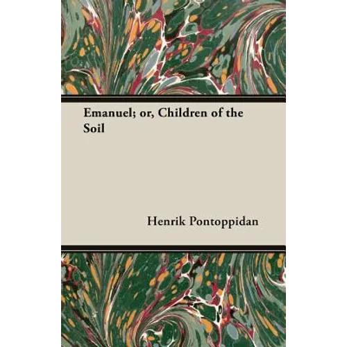 Emanuel; Or, Children of the Soil - Paperback