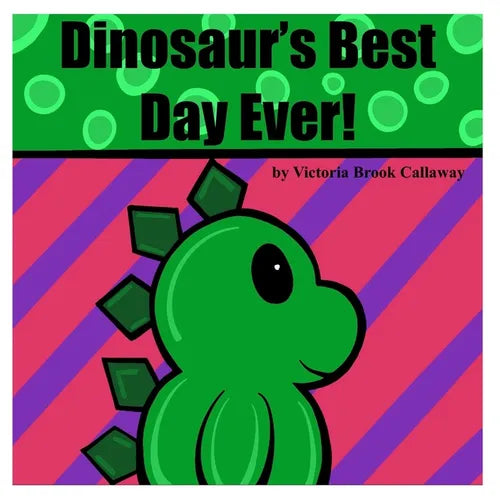 Dinosaur's Best Day Ever! - Paperback