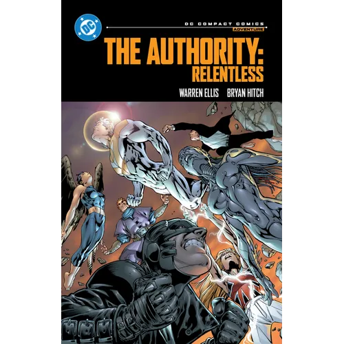 The Authority: Relentless: DC Compact Comics Edition - Paperback