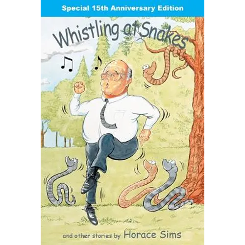 Whistling at Snakes - Paperback
