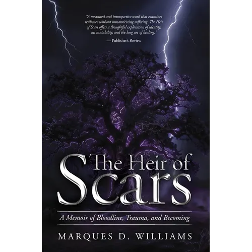 The Heir of Scars: A Memoir of Bloodline, Trauma, and Becoming - Paperback