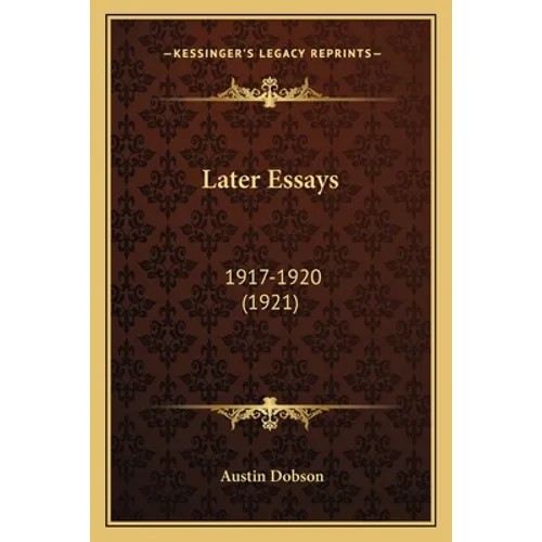 Later Essays: 1917-1920 (1921) - Paperback