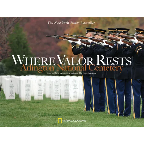 Where Valor Rests: Arlington National Cemetery - Paperback
