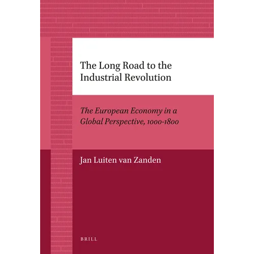 The Long Road to the Industrial Revolution - Paperback