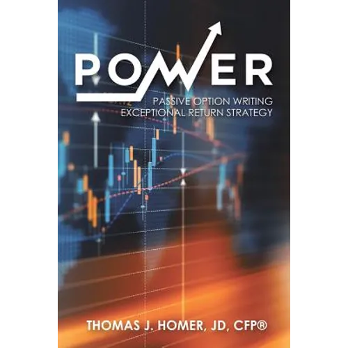Power: Passive Option Writing Exceptional Return Strategy - Paperback