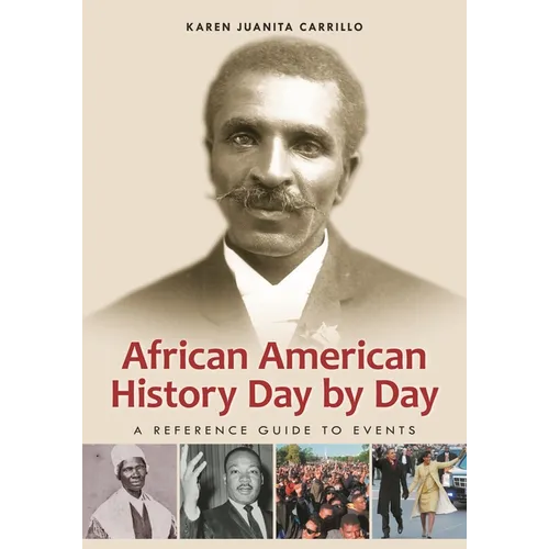 African American History Day by Day: A Reference Guide to Events - Hardcover