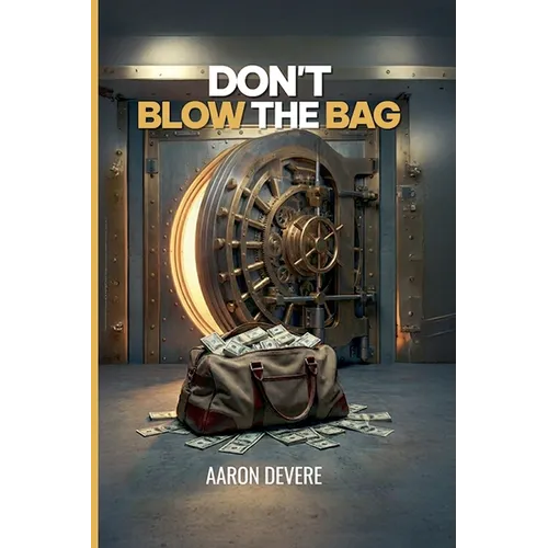 Don't Blow The Bag: Financial Literacy Playbook - Paperback
