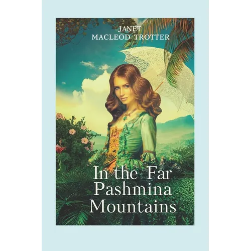 In The Far Pashmina Mountains - Paperback