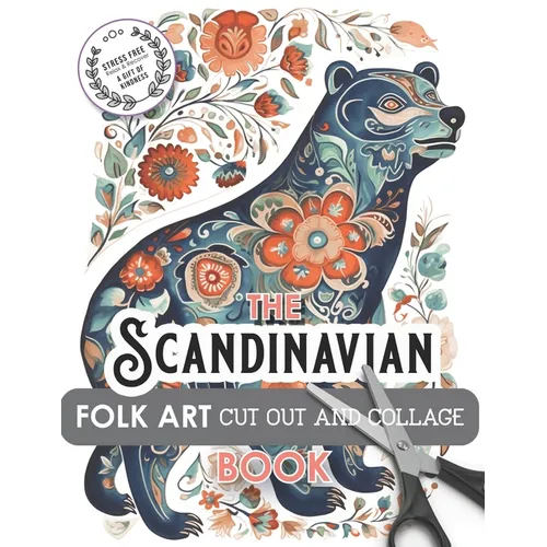 The Scandinavian Folk Art Cut Out and Collage Book - Paperback