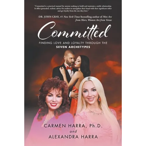 Committed: Finding Love and Loyalty Through the Seven Archetypes - Paperback