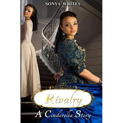 Rivalry - a Cinderella story (Fairy Tales Retold) - Paperback