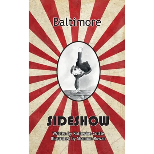 Baltimore Sideshow - Hardcover