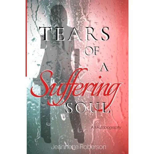 Tears of A Suffering Soul - Paperback