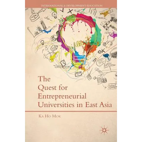 The Quest for Entrepreneurial Universities in East Asia - Paperback