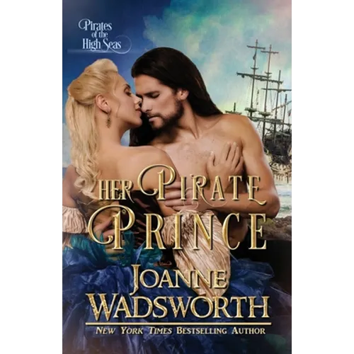 Her Pirate Prince: Pirates of the High Seas - Paperback