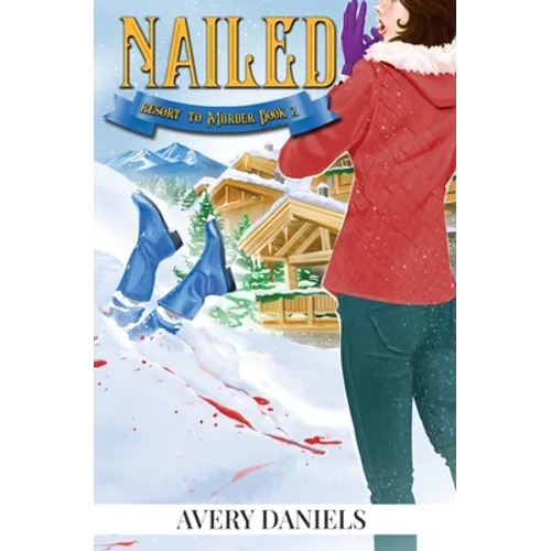 Nailed: Resort to Murder Mystery II - Paperback