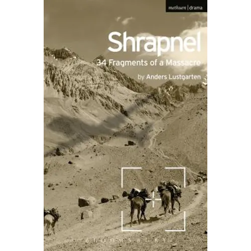 Shrapnel: 34 Fragments of a Massacre - Paperback