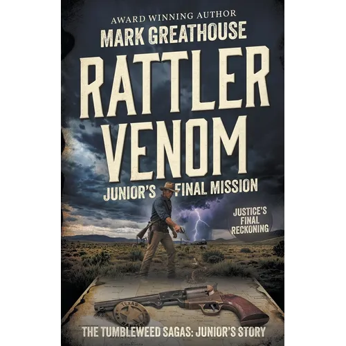 Rattler Venom: Junior's Final Mission (A Western Adventure Series) - Paperback