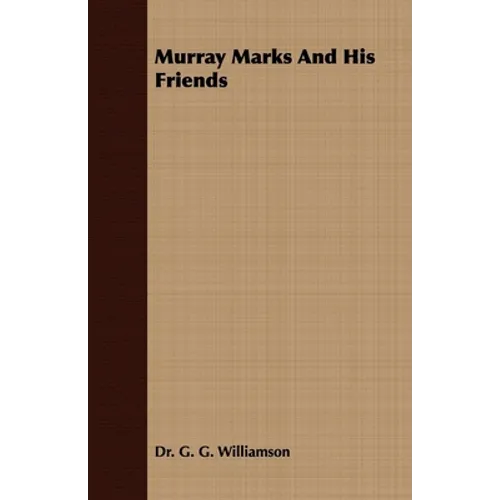Murray Marks and His Friends - Paperback