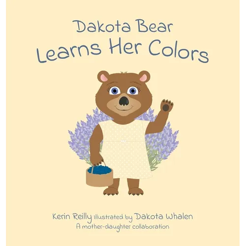 Dakota Bear Learns Her Colors - Hardcover