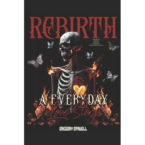 Rebirth (A Everyday Love Story) - Paperback
