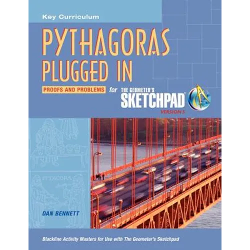 The Geometer's Sketchpad, Pythagoras Plugged Proofs and Problems - Paperback