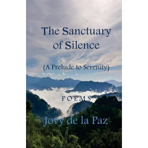 The Sanctuary of Silence: A Prelude to Serenity - Paperback