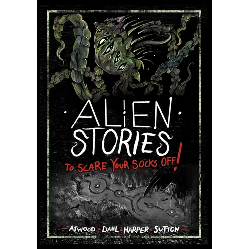 Alien Stories to Scare Your Socks Off! - Paperback