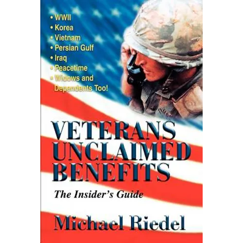 Veterans Unclaimed Benefits: The Insider's Guide - Paperback