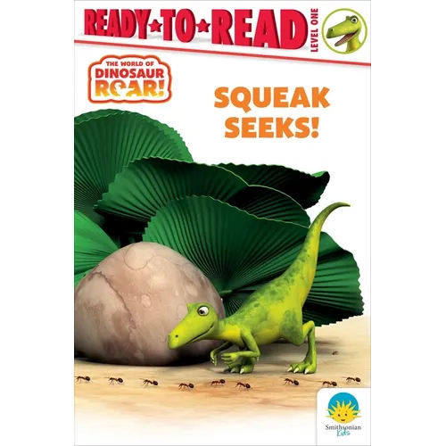 Squeak Seeks!: Ready-To-Read Level 1