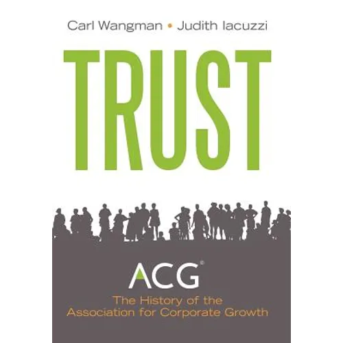 Trust: A History of Building Community 1954 - 2011 - Hardcover