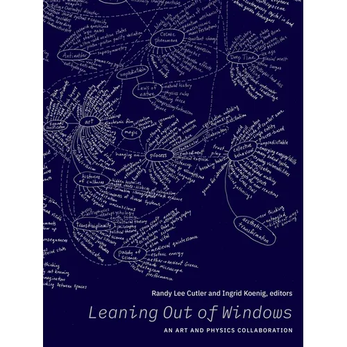 Leaning Out of Windows: An Art and Physics Collaboration - Paperback