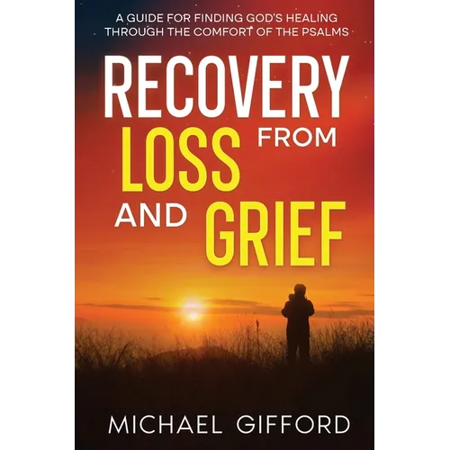 Recovery from Loss and Grief - Paperback