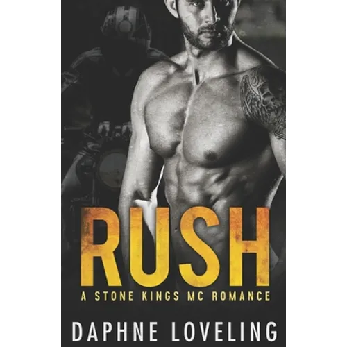 RUSH (A Stone Kings Motorcycle Club Romance) - Paperback