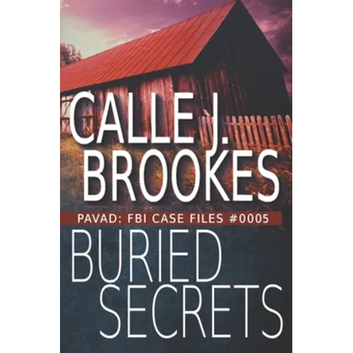 Buried Secrets: PAVAD: FBI Case File #0005 - Paperback