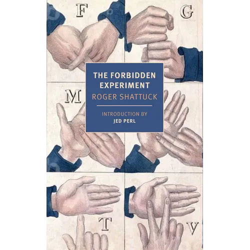 The Forbidden Experiment: The Story of the Wild Boy of Aveyron