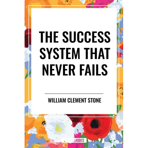 Success System That Never Fails - Paperback