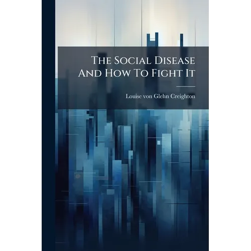 The Social Disease And How To Fight It: A Rejoinder - Paperback