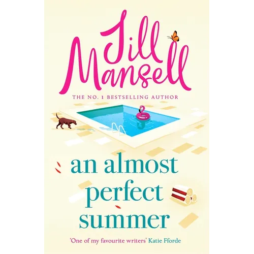 An Almost Perfect Summer: The Brand New Feel-Good Romantic Read from the Beloved Bestselling Author - Hardcover