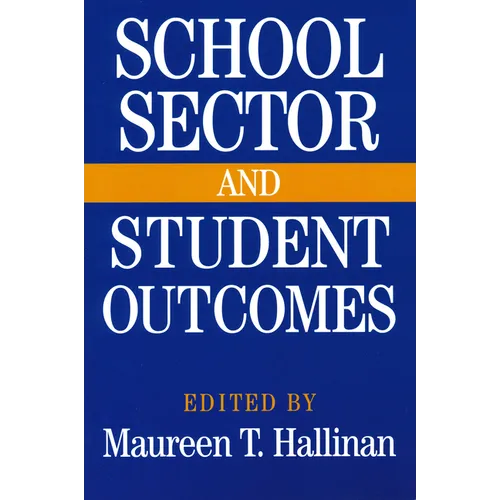 School Sector and Student Outcomes - Paperback