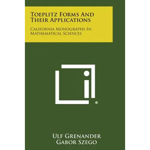 Toeplitz Forms and Their Applications: California Monographs in Mathematical Sciences - Paperback