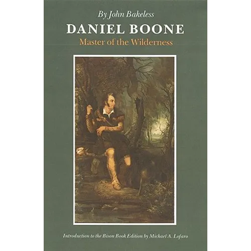 Daniel Boone: Master of the Wilderness