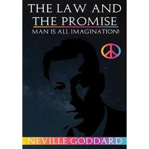 The Law and the Promise (Includes Rare Lecture Titled, 