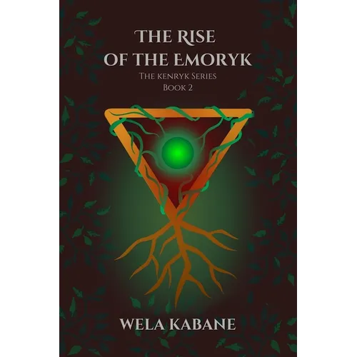 The Kenryk Series: The Rise of The Emoryk - Paperback